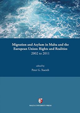 portada Migration and Asylum in Malta and the European Union: Rights and Realities 2002-2011 (in English)
