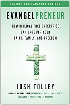 portada Evangelpreneur, Revised and Expanded Edition: How Biblical Free Enterprise Can Empower Your Faith, Family, and Freedom (en Inglés)