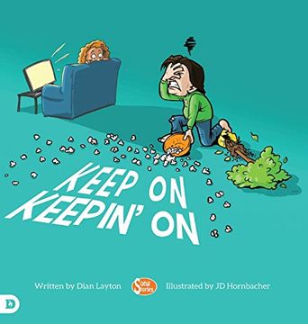 portada Keep on Keepin' on: Helping Kids to Never Give up! 