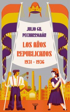 portada Los Años Republicanos (1931-1936)