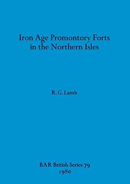 portada Iron age Promontory Forts in the Northern Isles (79) (British Archaeological Reports British Series) (in English)