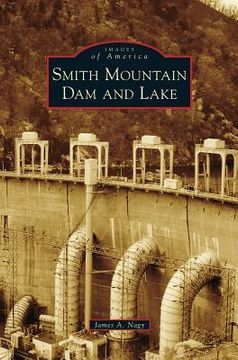 portada Smith Mountain Dam and Lake (en Inglés)