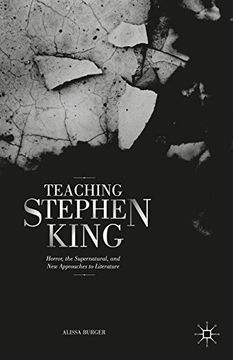 portada Teaching Stephen King: Horror, the Supernatural, and new Approaches to Literature (en Inglés)