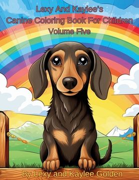 portada Lexy And Kaylee's Canine Coloring Book For Children Volume Five (in English)