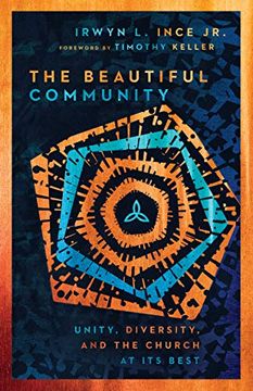portada The Beautiful Community: Unity, Diversity, and the Church at its Best (en Inglés)