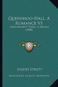 portada queenhoo-hall, a romance v1: and ancient times, a drama (1808) (en Inglés)