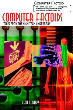 portada computer factoids: tales from the high-tech underbelly (in English)