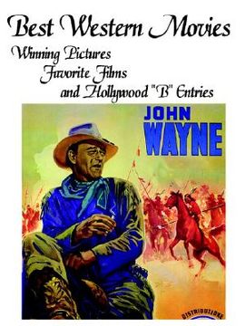 portada best western movies: winning pictures, favorite films and hollywood "b" entries (en Inglés)