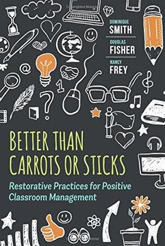 portada Better Than Carrots or Sticks: Restorative Practices for Positive Classroom Management