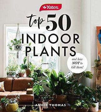 portada Top 50 Indoor Plants: And how not to Kill Them (en Inglés)