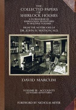portada The Collected Papers of Sherlock Holmes - Volume 3: A Florilegium of Sherlockian Adventures in Multiple Volumes (en Inglés)