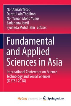 Fundamental and Applied Sciences in Asia. International Conference on Science Technology and Social Sciences (ICSTSS 2018) (en Inglés)