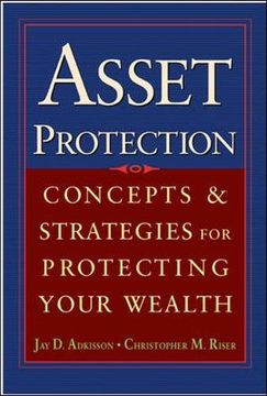 portada Asset Protection: Concepts and Strategies for Protecting Your Wealth (libro en Inglés)