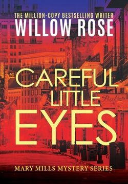 portada Careful Little Eyes (Mary Mills Mystery) (en Inglés)