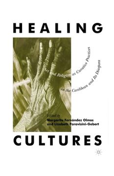 portada Healing Cultures: Art and Religion as Curative Practices in the Caribbean and Its Diaspora (in English)