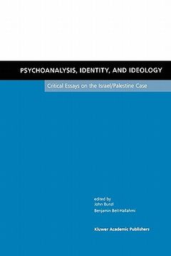 portada psychoanalysis, identity, and ideology: critical essays on the israel/palestine case (en Inglés)