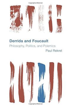 portada Derrida and Foucault: Philosophy, Politics, and Polemics (Reframing the Boundaries: Thinking the Political)