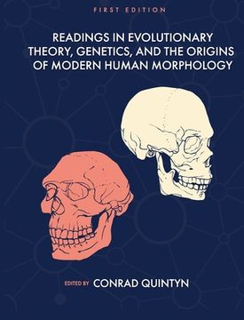 portada Readings in Evolutionary Theory, Genetics, and the Origins of Modern Human Morphology (in English)