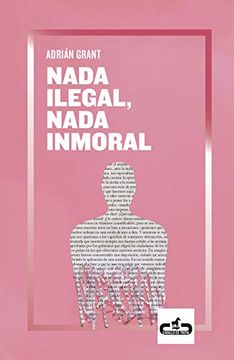 portada Nada Ilegal, Nada Inmoral (in Spanish)