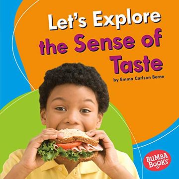 portada Let'S Explore the Sense of Taste (Bumba Books Discover Your Senses) (en Inglés)