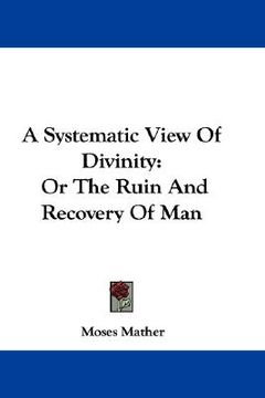 portada a systematic view of divinity: or the ru