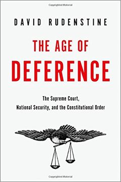 portada The Age of Deference: The Supreme Court, National Security, and the Constitutional Order (en Inglés)