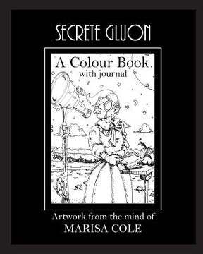 portada Secrete Gluon: An Adult Colour Book from the Mind of Marisa Cole (en Inglés)