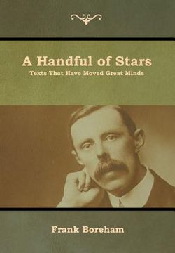 portada A Handful of Stars: Texts That Have Moved Great Minds (en Inglés)