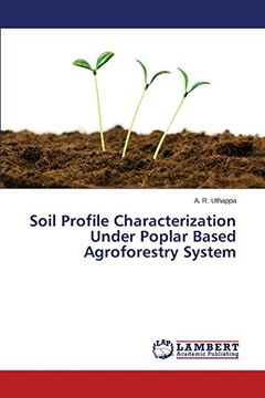 portada Soil Profile Characterization Under Poplar Based Agroforestry System