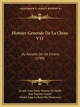 portada Histoire Generale De La Chine V11: Ou Annales De Cet Empire (1780) (in French)