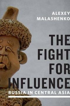 portada The Fight for Influence: Russia in Central Asia