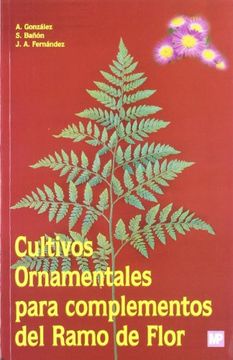 portada Cultivos Ornamentales Para Complementos del Ramo de Flor (in Spanish)