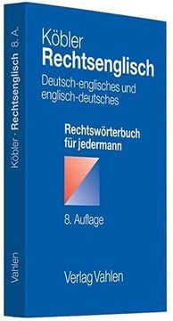 portada Rechtsenglisch: Deutsch-Englisches und Englisch-Deutsches Rechtswörterbuch für Jedermann (en Alemán)