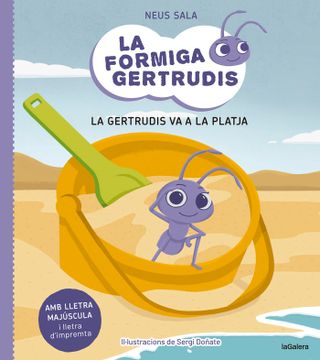 portada LA FORMIGA GERTRUDIS 1 LA GERTRUDIS VA A LA PLATJA (in Catalá)