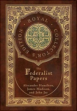 portada The Federalist Papers (Annotated) (Case Laminate Hardcover With Jacket) (en Inglés)