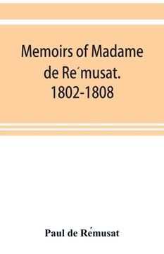 portada Memoirs of Madame de Rémusat. 1802-1808