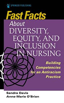 portada Fast Facts About Diversity, Equity, and Inclusion in Nursing: Building Competencies for an Antiracism Practice (en Inglés)