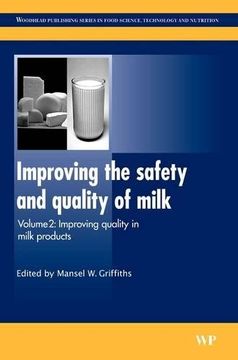 portada Improving the Safety and Quality of Milk: Improving Quality in Milk Products (Woodhead Publishing Series in Food Science, Technology and Nutrition) (en Inglés)