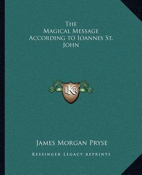 portada the magical message according to ioannes st. john