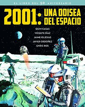 portada 2001: UNA ODISEA DEL ESPACIO. EL LIBRO DEL 50 ANIVERSARIO