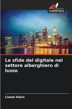 portada Le sfide del digitale nel settore alberghiero di lusso (en Italiano)