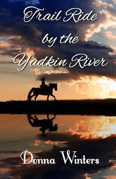 portada Trail Ride by the Yadkin River (en Inglés)