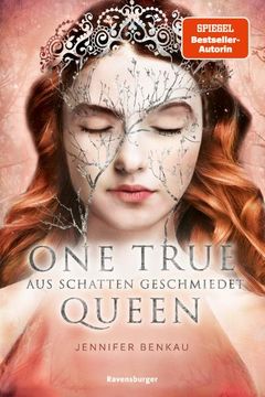 portada One True Queen, Band 2: Aus Schatten Geschmiedet (Epische Romantasy von Spiegel-Bestsellerautorin Jennifer Benkau) (en Alemán)