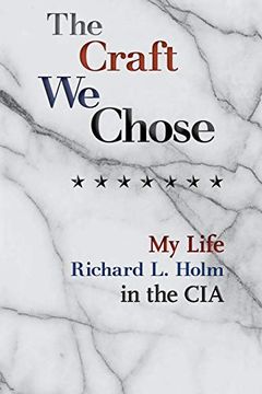 portada The Craft we Chose: My Life in the cia (in English)