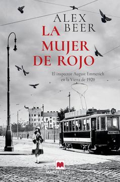 portada La Mujer de Rojo: El Inspector August Emmerich Investiga de Nuevo en la Viena de 1920, en Plena Posguerra (Maeva Noir)