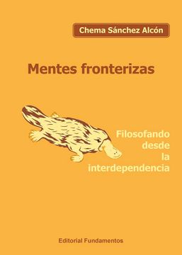portada Mentes Fronterizas: Filosofando Desde la Interdependencia (in Spanish)