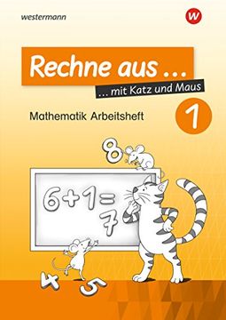 portada Rechne aus mit Katz und Maus - Mathematik Arbeitshefte Ausgabe 2018: Rechne aus 1 (in German)