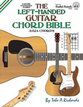 portada The Left-Handed Guitar Chord Bible: Standard Tuning 3,024 Chords (Fretted Friends)