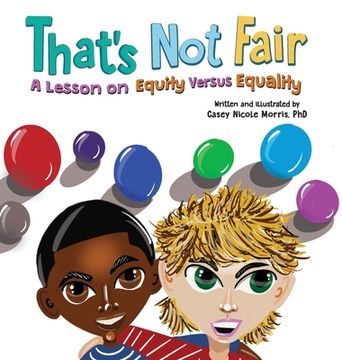 portada That's Not Fair: A Lesson on Equity Versus Equality (in English)