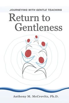 portada Return to Gentleness: Journeying With Gentle Teaching (en Inglés)